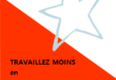 Travaillez moins en priorisant mieux